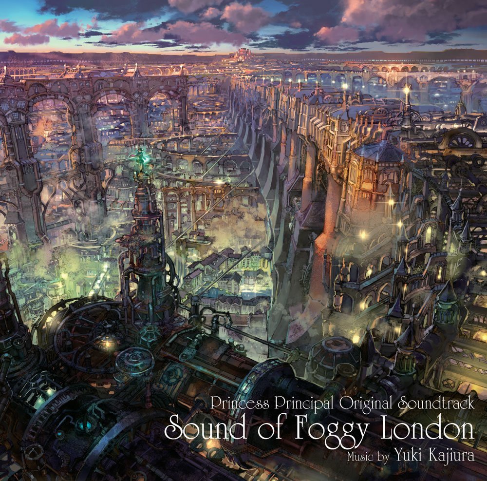 【プリンセスプリンシパル】  Sound of foggy London 【オリジナルサウンド・トラック】 ―ロンドンの霧の中の二人―
